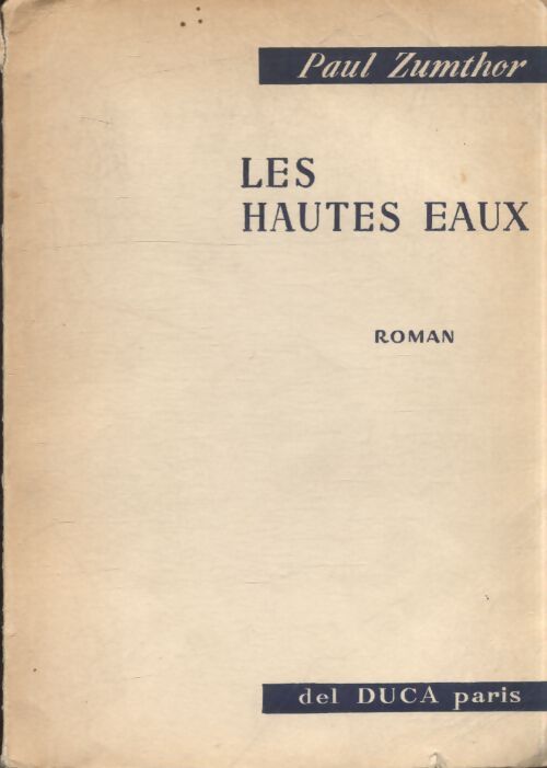Les hautes eaux - Paul Zumthor - Livre