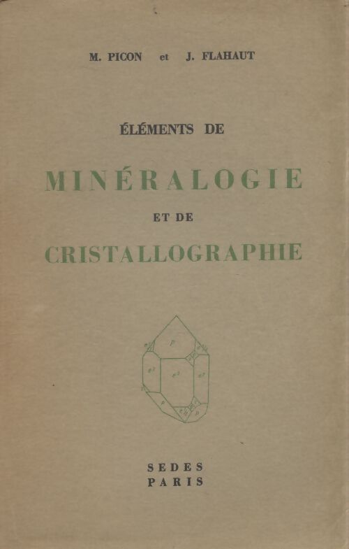 Éléments de mineralogie et de cristallographie - M. Picon - Livre