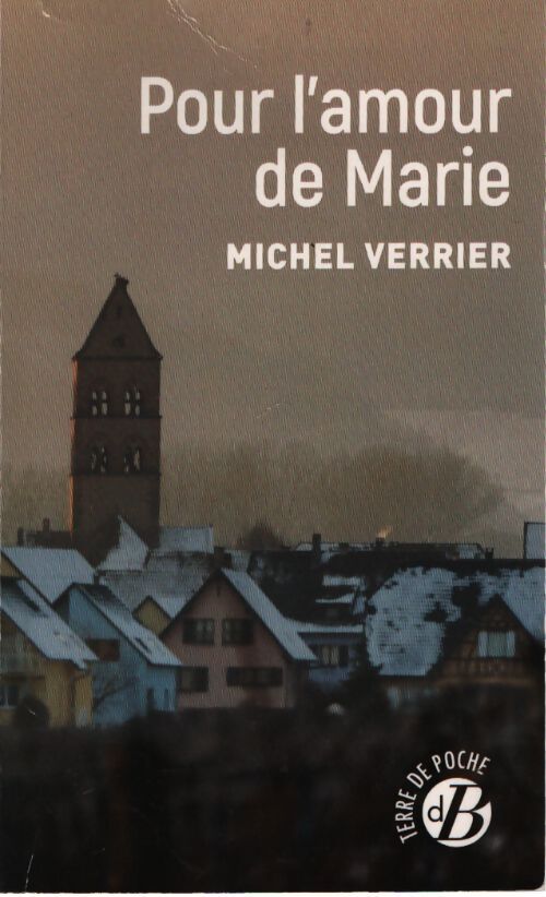 Pour l'amour de marie - Michel Verrier - Livre
