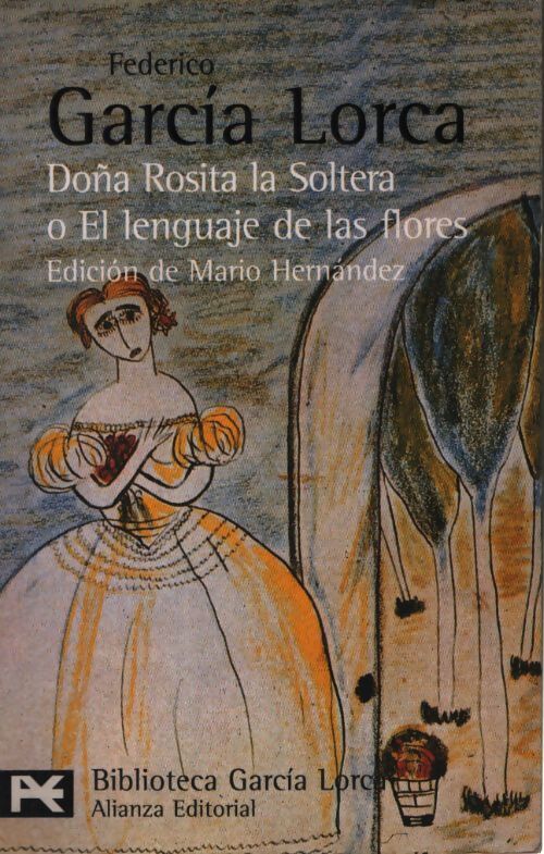 Dona rosita la soltera o el lenguaje de las flores - Federic Garcia Lorca - Livre