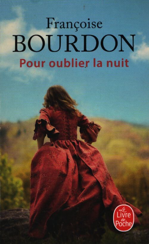 Pour oublier la nuit - Françoise Bourdon - Livre