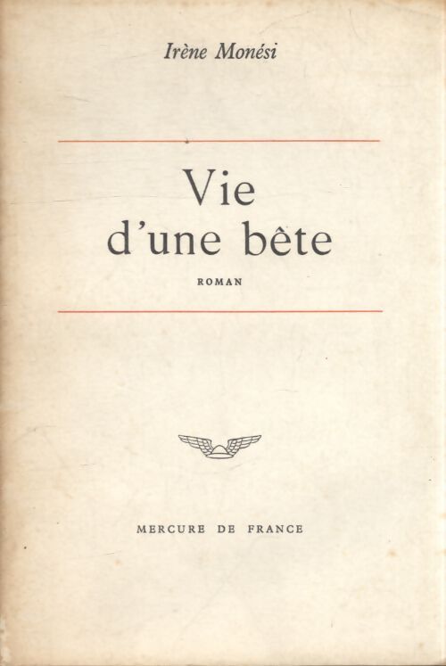 Vie d'une bête - Irène Monési - Livre