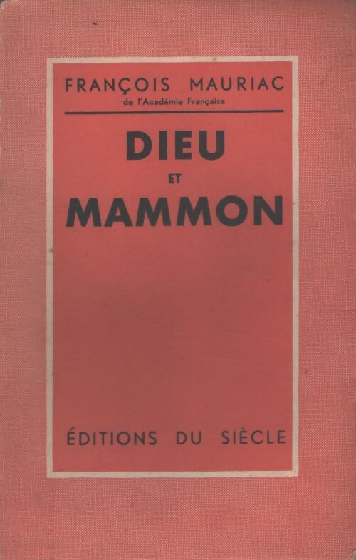 Dieu et Mammon - Mauriac François - Livre