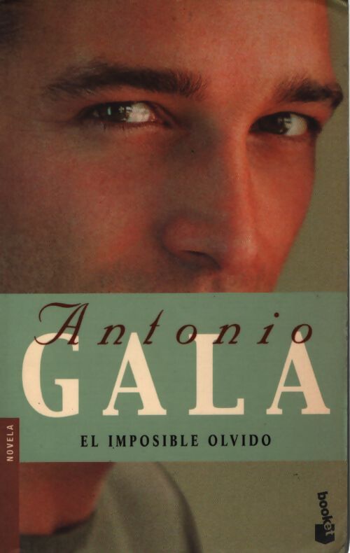 El imposible olvido - Antonio-Gala - Livre
