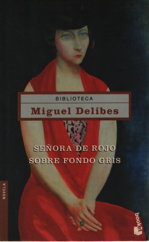 Seora de rojo sobre fondo gris - Miguel Delibes - Livre