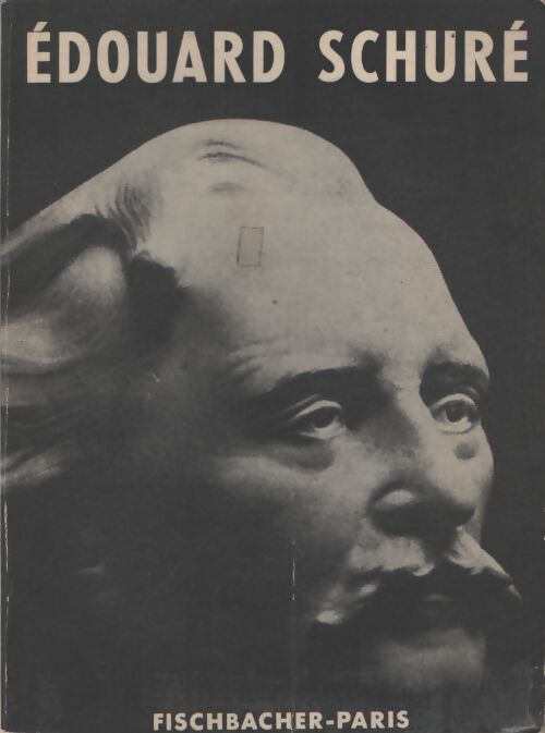 Édouard Schuré sa vie son oeuvre - G. Jeanclaude - Livre