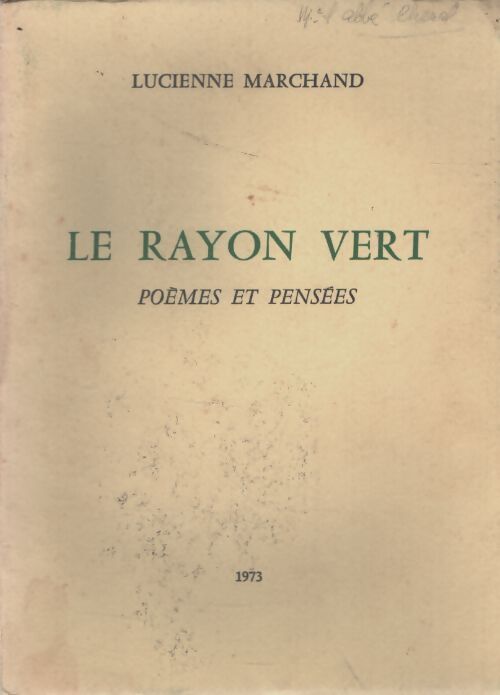 Le rayon vert - Lucienne Marchand - Livre