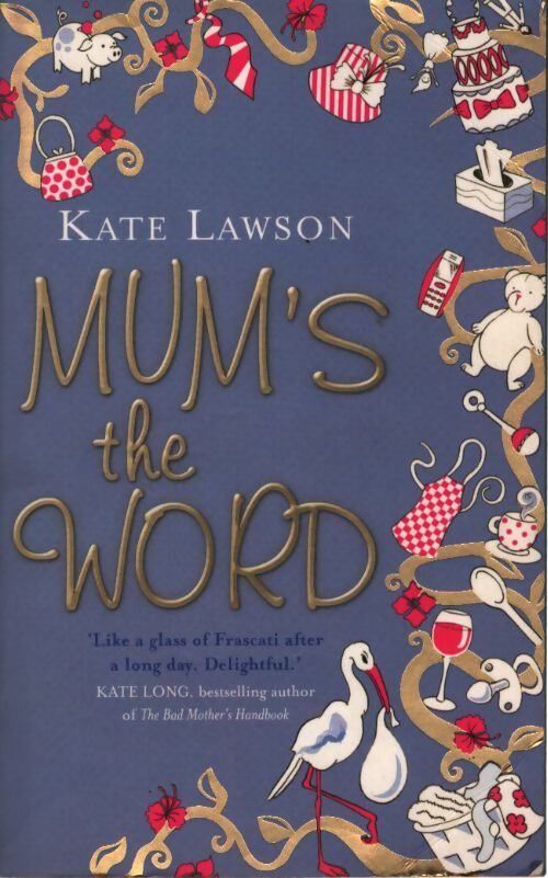 Mum's the word - Kate Lawson - Livre