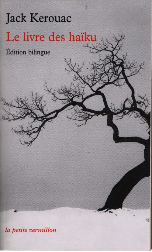 Le livre des haïku édition bilingue - Jack Kerouac - Livre