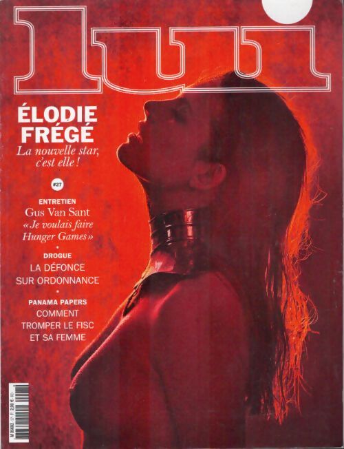 Lui (Nouvelle série) n°27 : Elofie Frégé - Collectif - Livre