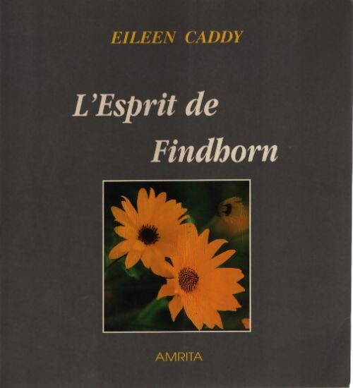 Esprit de findhorn - Eileen Caddy - Livre