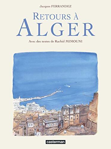 Retours à Alger - Jacques Ferrandez - Livre