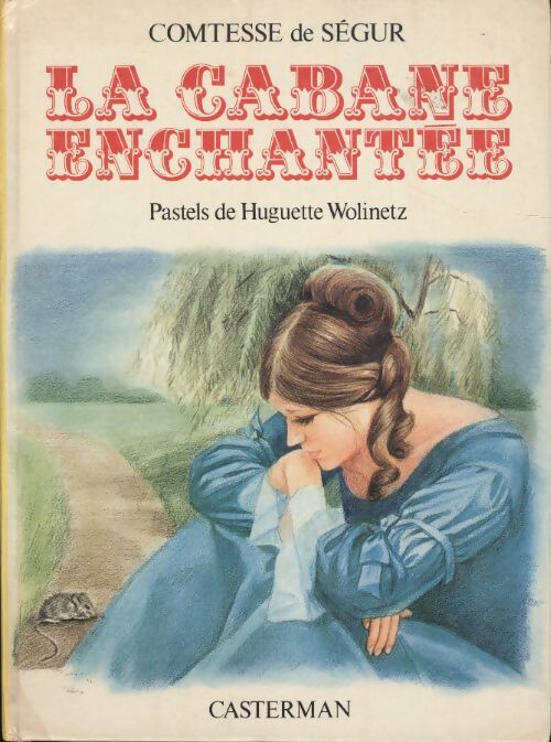 La cabane enchantée - Comtesse De Ségur - Livre