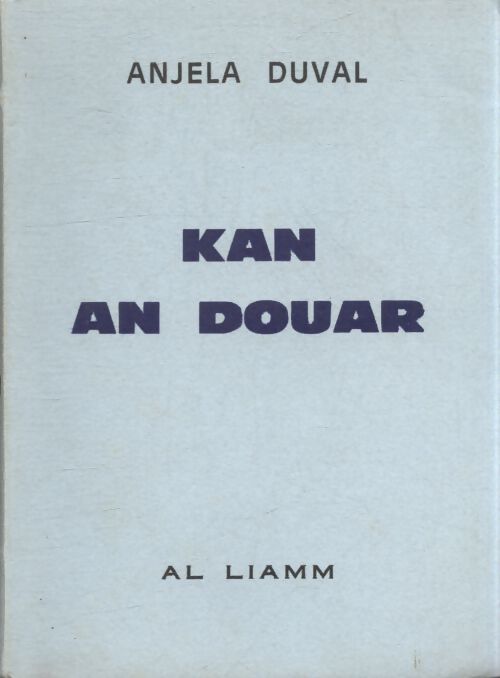 Kan an douar - Anjela Duval - Livre