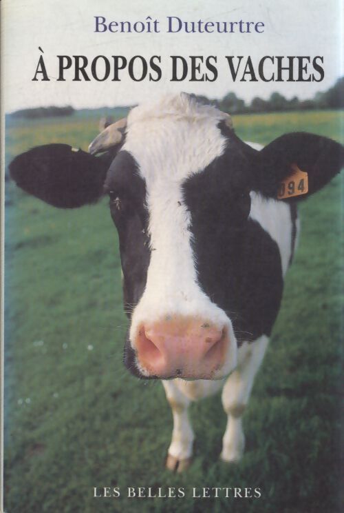 A propos des vaches - Benoît Duteurtre - Livre