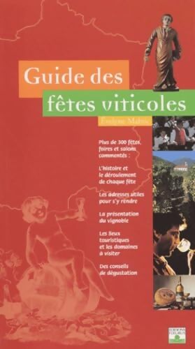 Guide des fêtes viticoles - Evelyne Malnic - Livre