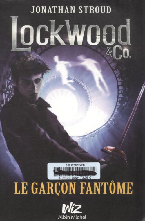 Lockwood & co Tome III : Le garçon fantôme - Jonathan Stroud - Livre