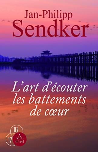 L'art d'écouter les battements de coeur - Jan-Philipp Sendker - Livre