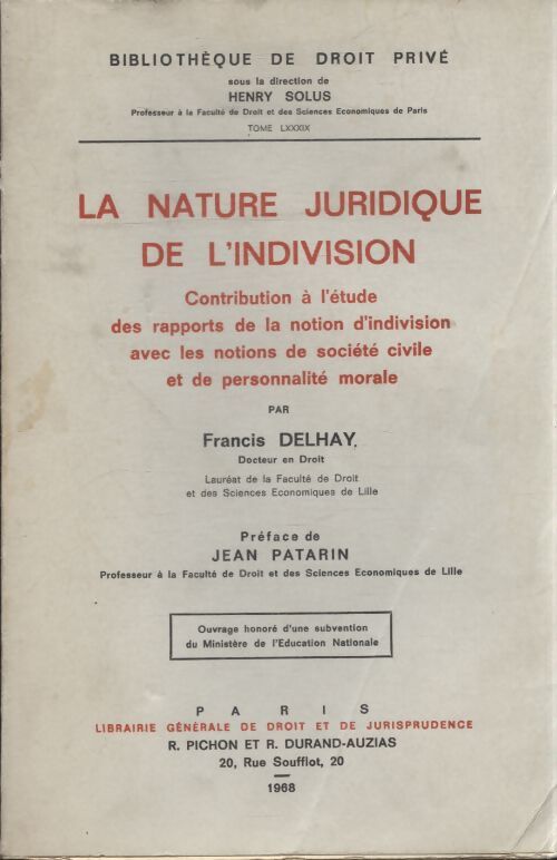 La nature juridique de l'indivision - Francis Delhay - Livre