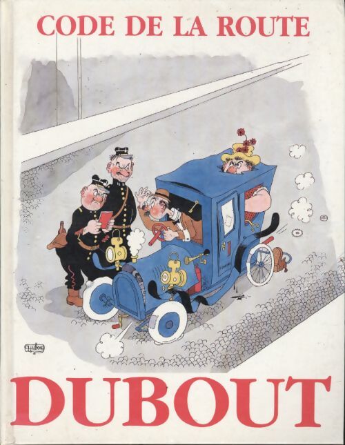 Code de la route - Dubout - Livre