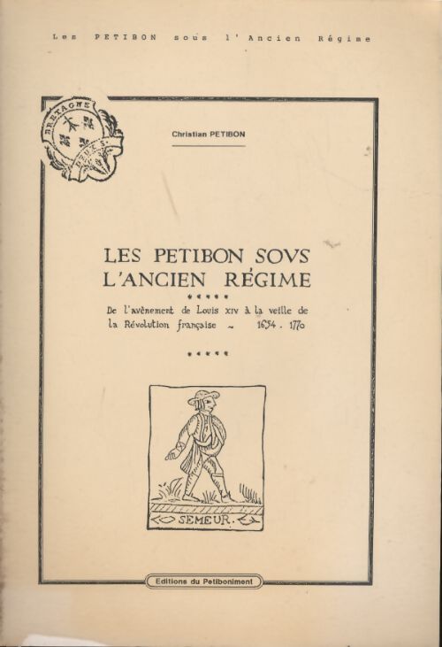 Les Petitbon sous l'ancien régime - Christian Petibon - Livre