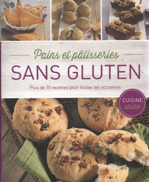 Pains et pâtisseries sans gluten - Collectif - Livre