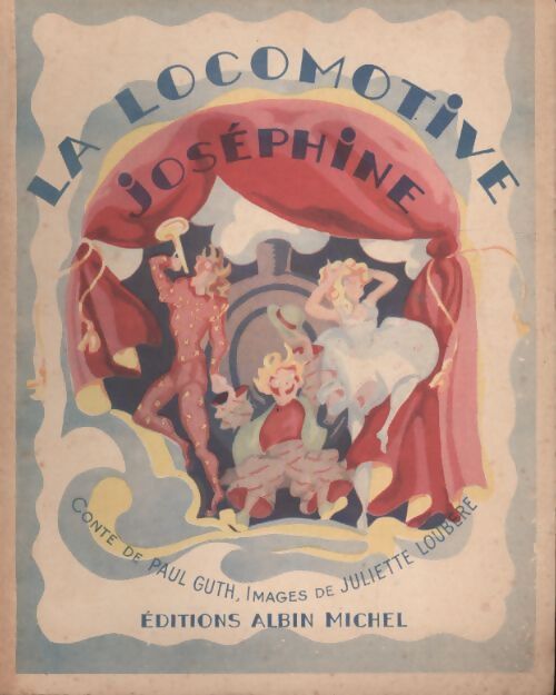 La locomotive Joséphine - Paul Guth - Livre