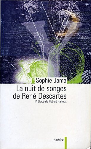 La nuit des songes de René Descartes - Sophie Jama - Livre