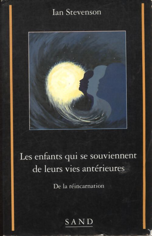 Les enfants qui se souviennent de leurs vies antérieures  - Ian Stevenson - Livre