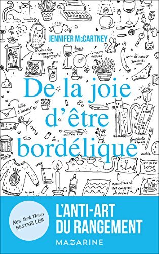 De la joie d'être bordélique - Jennifer Mccartney - Livre