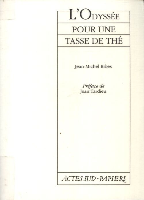 L'Odyssée pour une tasse de thé - Jean-Michel Ribes - Livre