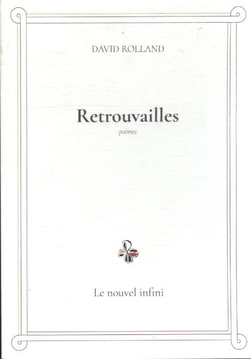 Retrouvailles - David Rolland - Livre