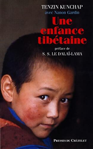 Une enfance tibétaine - Tenzin Kunchap - Livre