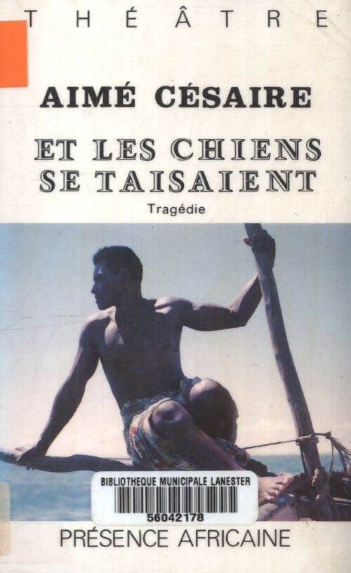 Et les chiens se taisaient  - Aimé Césaire - Livre