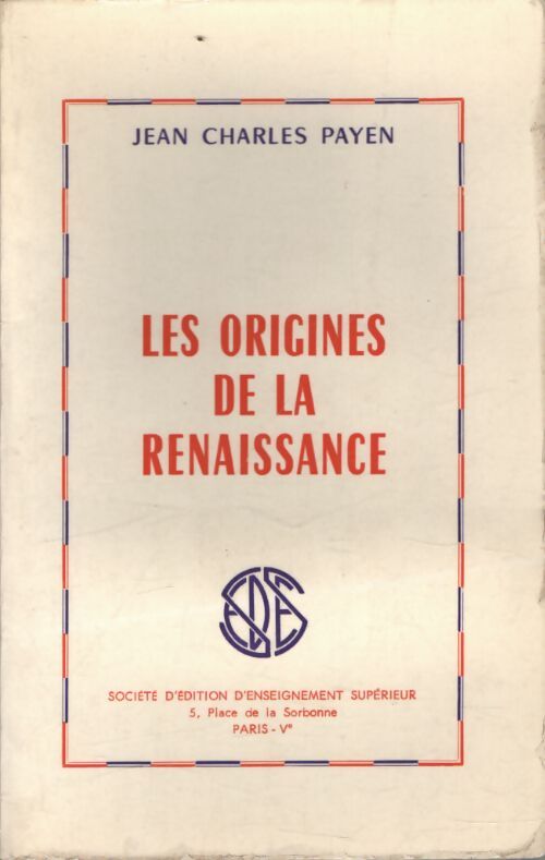 Les origines de la Renaissance - Jean-Charles Payen - Livre