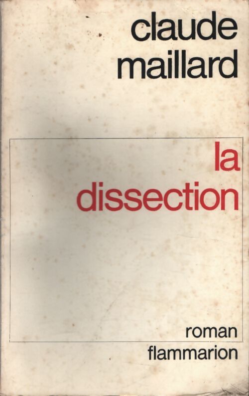 La dissection - Claude Maillard - Livre