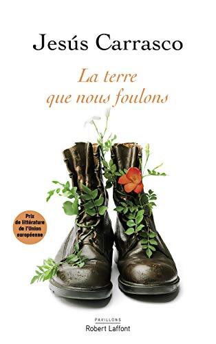 La terre que nous foulons - Jesus Carrasco - Livre