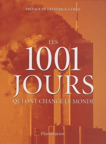 Les 1001 jours qui ont changé le monde - Collectif - Livre