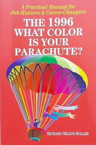 What color is your parachute? 1996  - Richard N. Bolles - Livre