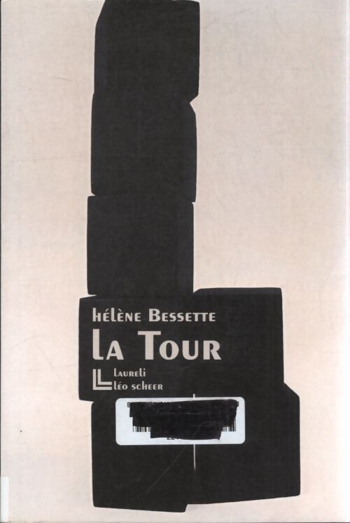 La tour - Hélène Bessette - Livre