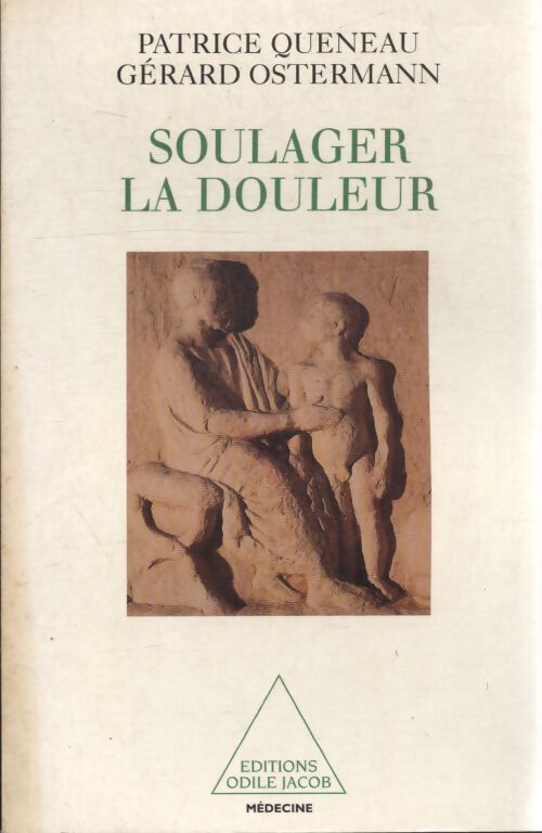 Soulager la douleur - Patrice Queneau - Livre