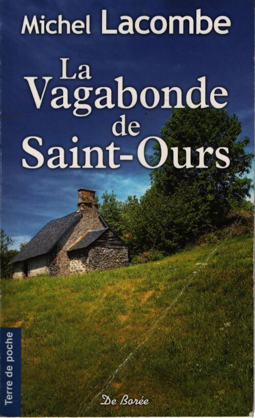 La vagabonde de saint-ours - Michel Lacombe - Livre