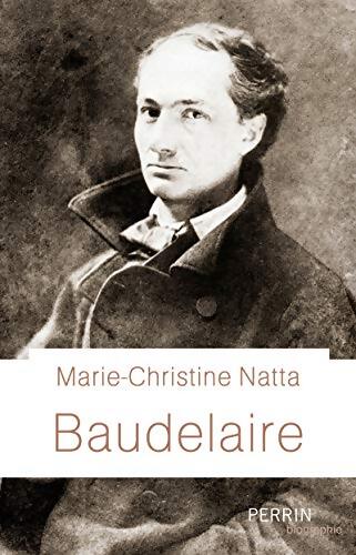 Baudelaire - Marie-Christine Natta - Livre
