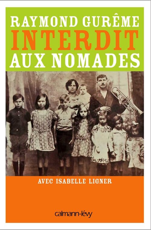 Interdit aux nomades - Raymond Gurême - Livre