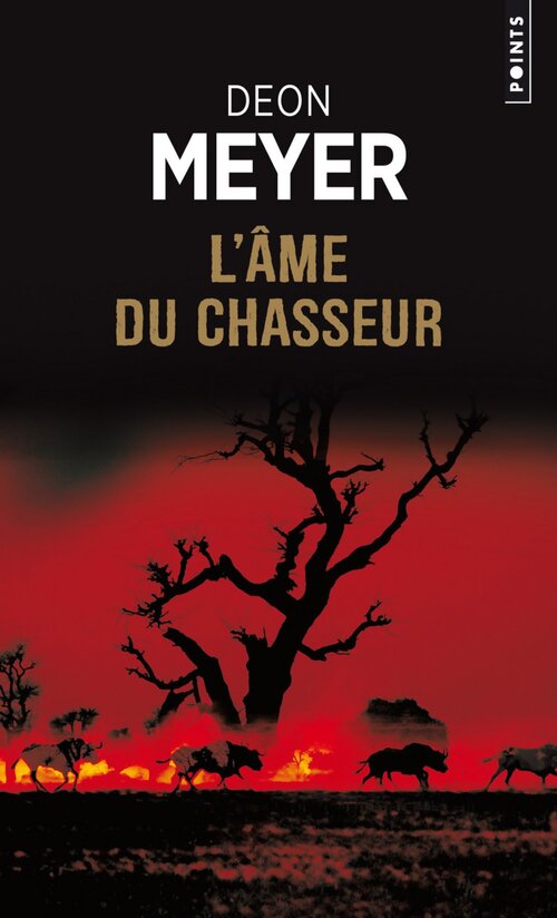 L'âme du chasseur - Deon Meyer - Livre