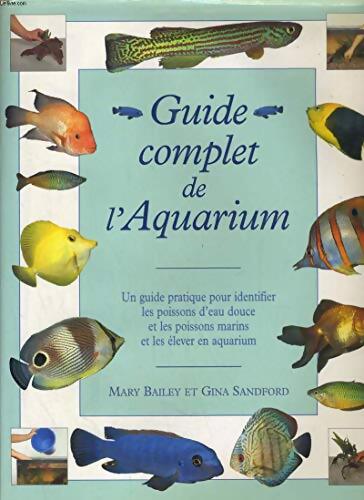 Guide complet de l'aquarium - Mary Bailey - Livre