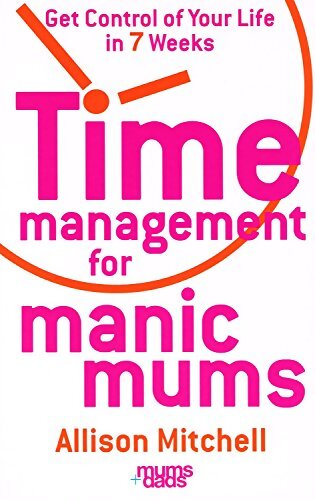 Time management for manic mums - Allison Mitchell - Livre