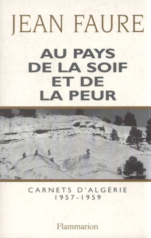 Au pays de la soif et de la peur - Jean Faurè - Livre