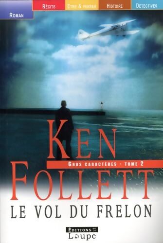 Le vol du frelon Tome II - Ken Follett - Livre