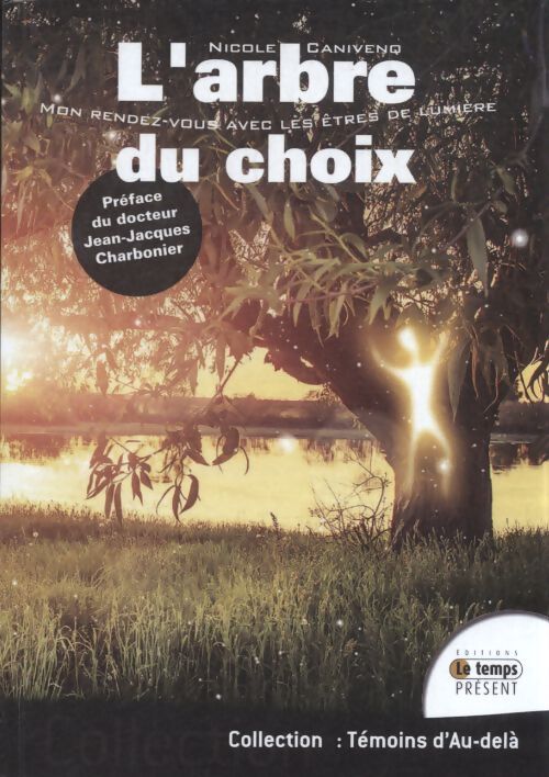 L'arbre du choix - Nicole Canivenq - Livre
